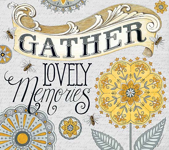 Deb Strain DS1593 - Gather Lovely Memories - Honey, Bees, Flowers, Typography, Gather from Penny Lane Publishing