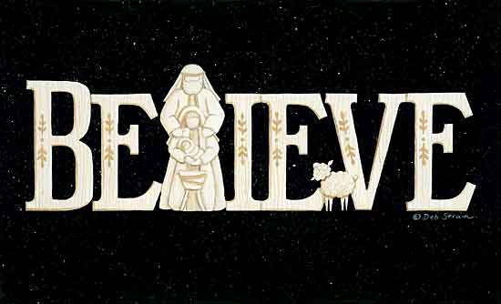 Deb Strain DS1872 - DS1872 - Believe - 18x12 Signs, Typography, Joseph, Mary, Baby Jesus, Sheep, Believe from Penny Lane