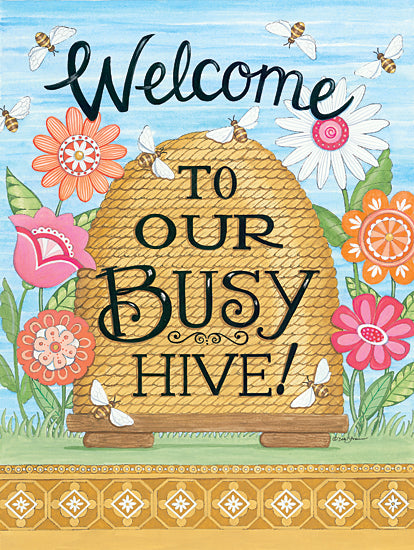 Deb Strain DS1907 - DS1907 - Busy Hive - 12x16 Bee Hive, Welcome, Flowers, Bees, Patterns, Signs from Penny Lane