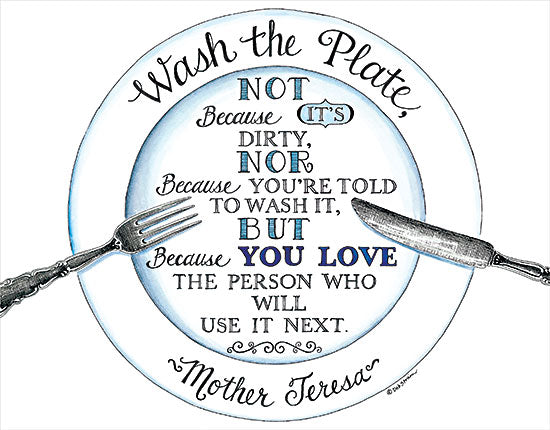 Deb Strain DS1936 - DS1936 - Wash the Plate - 12x12 Wash the Plate, Quote, Mother Teresa, Love, Family, Kitchen, Plate and Utensils, Signs from Penny Lane