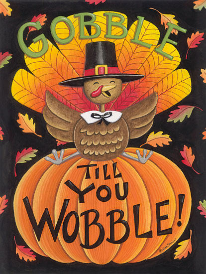 Deb Strain DS1975 - DS1975 - Gobble Till You Wobble - 12x16 Gobble Till You Wobble, Turkey, Pumpkin, Thanksgiving, Leaves, Autumn, Humorous, Signs from Penny Lane