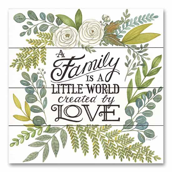 Deb Strain DS2044PAL - DS2044PAL - A Family is a Little World - 12x12 Family, Little World Created by Love, Flowers, Greenery, Family, Typography, Signs, Rustic from Penny Lane