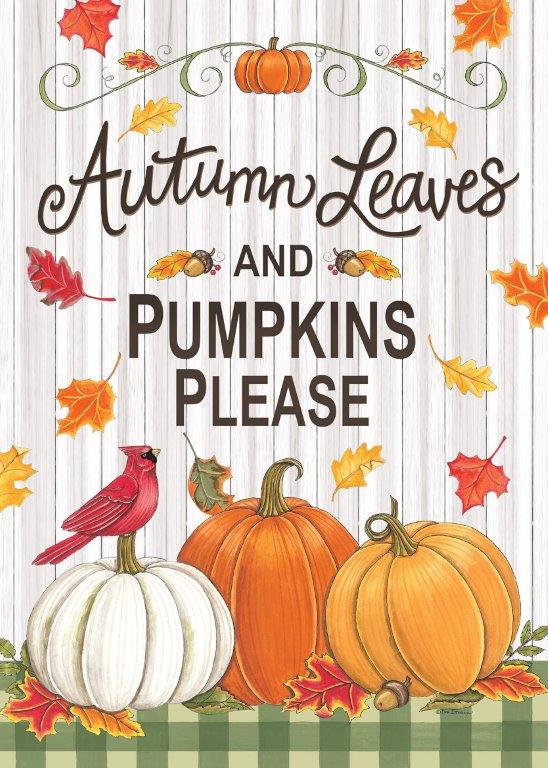 Deb Strain DS2091 - DS2091 - Autumn Leaves and Pumpkins Please - 12x16 Fall, Autumn Leaves and Pumpkins Please, Pumpkins, Typography, Signs, Cardinal from Penny Lane