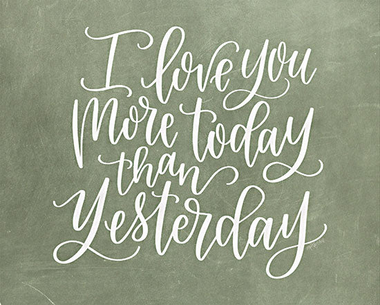 Imperfect Dust DUST1008 - DUST1008 - I Love You More Today - 16x12 Inspirational, Love, I Love You More Today Than Yesterday, Typography, Signs, Textual Art, Green & White from Penny Lane