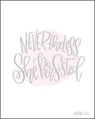 DUST308 - Nevertheless She Persisted - 12x16