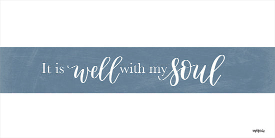 Imperfect Dust DUST554 - DUST554 - It is Well With My Soul    - 18x9 Signs, Typography, It is Well With My Soul from Penny Lane