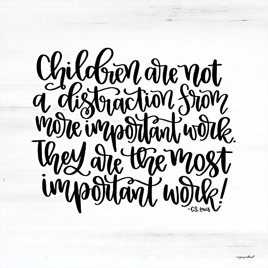 Imperfect Dust DUST599 - DUST599 - The Most Important Work - 12x12 Most Important Work, Quote, CS Lewis, Calligraphy, Children from Penny Lane