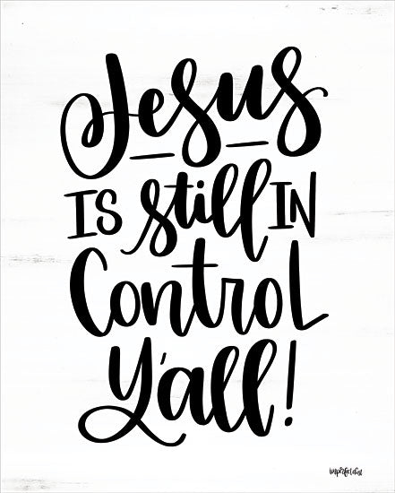 Imperfect Dust DUST795 - DUST795 - Jesus is Still in Control Y'all - 12x16 Jesus is Still in Control, Religion, Humorous, Calligraphy, Signs from Penny Lane
