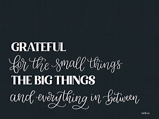 Imperfect Dust DUST812 - DUST812 - Grateful for Everything - 16x12 Grateful, Small Things, Big Things, Black & White, Typography, Signs from Penny Lane