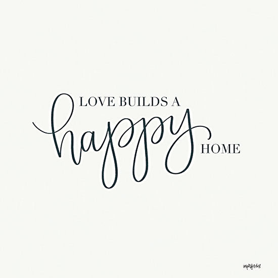 Imperfect Dust DUST835 - DUST835 - Love Builds a Happy Home - 12x12 Love Builds a Happy Home, Home, Family, Typography, Signs from Penny Lane