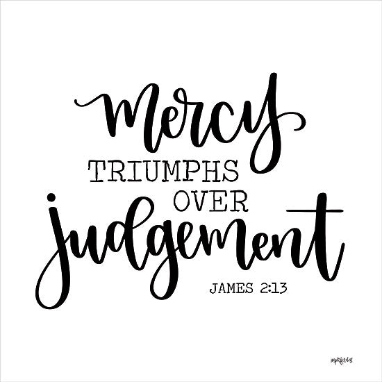 Imperfect Dust DUST870 - DUST870 - Mercy Triumphs - 12x12 Mercy Triumphs Over Judgement, Bible Verse, James, Typography, Religion, Signs from Penny Lane