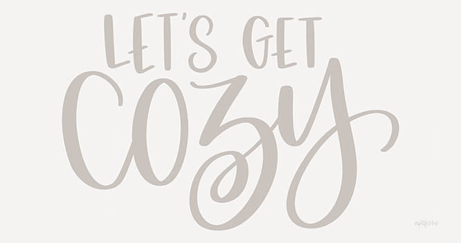 Imperfect Dust DUST926 - DUST926 - Let's Get Cozy      - 12x16 Let's Get Cozy, Calligraphy, Family, Spouses, Neutral Palette, Signs from Penny Lane