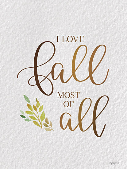 Imperfect Dust DUST962 - DUST962 - I Love Fall Most of All - 12x16 I Love Fall Most of All, Fall, Autumn, Typography, Signs from Penny Lane