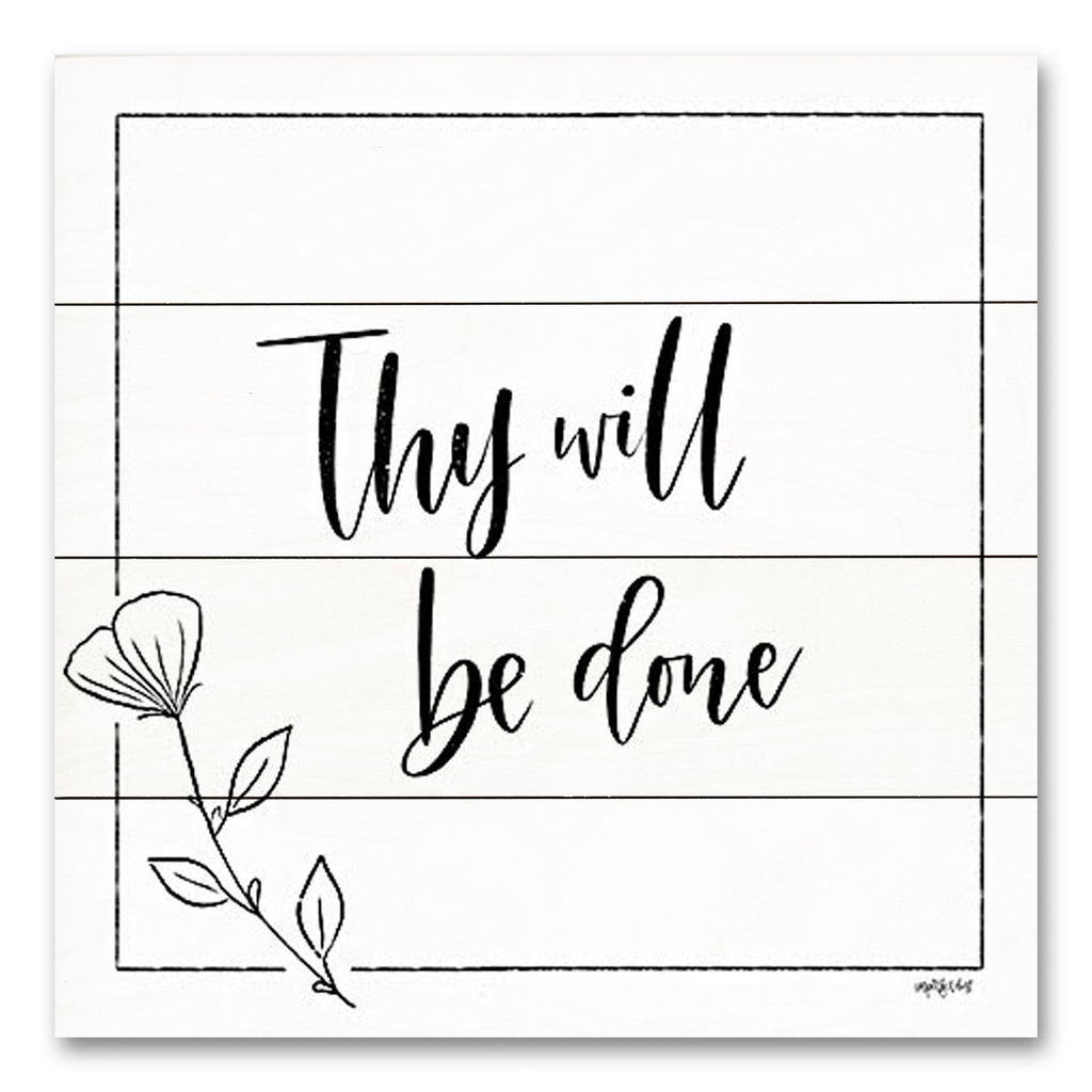 Imperfect Dust DUST979PAL - DUST979PAL - Thy Will Be Done - 12x12 Religious, Thy Will be Done, Flower, Drawing Print, Black & White, Typography, Signs from Penny Lane
