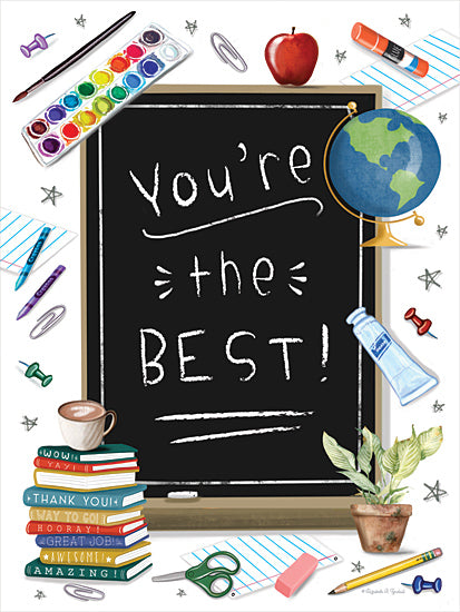 Elizabeth Tyndall ET163 - ET163 - You're the Best - 12x16 Teachers, School, Inspirational, You're the Best!, Typography, Signs, Textual Art, School Supplies, Globe, Books, Paints, Chalkboard from Penny Lane