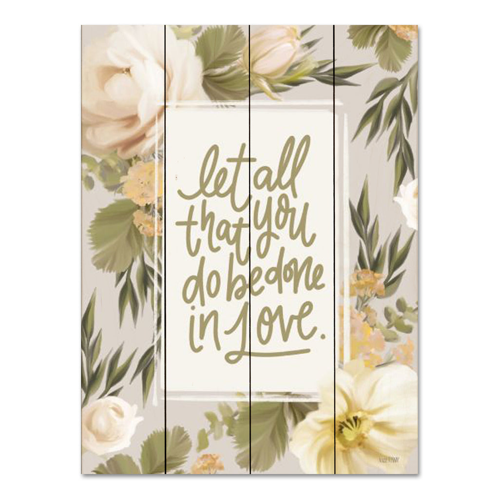 House Fenway FEN787PAL - FEN787PAL - Be Done in Love Floral - 12x16 Let All That You Do be Done in Love, Bible Verse, 1 Corinthians, Religious, Flowers from Penny Lane