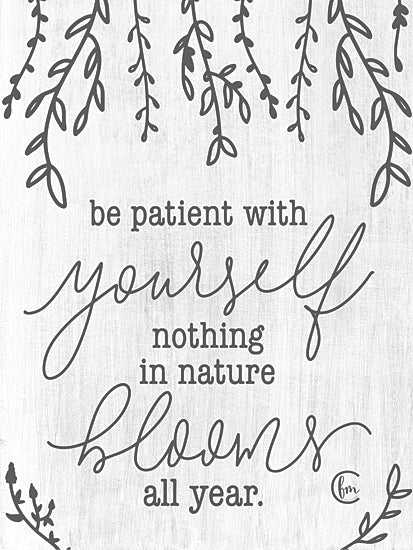 Fearfully Made Creations FMC169 - FMC169 - Blooms All Year   - 12x16 Inspirational, Be Patient With Yourself, Greenery, Typography, Signs, Greenery, Quote, Karen Salmansohn, Motivational from Penny Lane