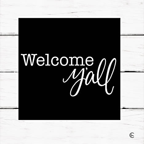 Fearfully Made Creations FMC301 - FMC301 - Welcome Y'all     - 12x12 Welcome Y'all, Welcome, Typography, Signs, Black & White from Penny Lane
