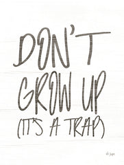 JAXN450 - Don't Grow Up   - 12x16