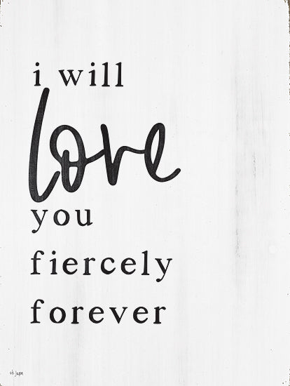 Jaxn Blvd. JAXN466 - JAXN466 - Love You Fiercely Forever - 12x16 Signs, Typography, Black & White, Love, Inspirational from Penny Lane