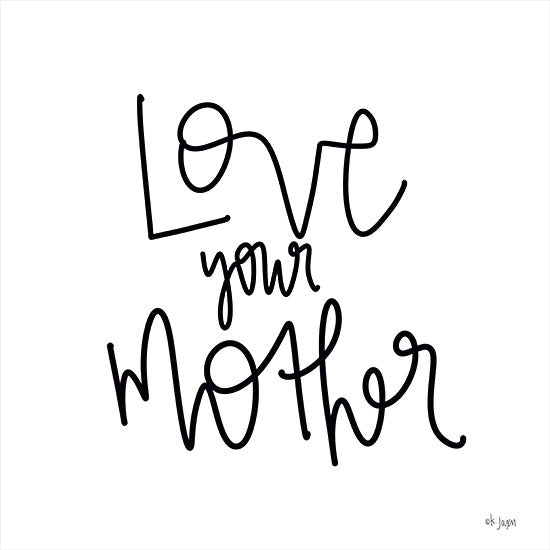 Jaxn Blvd. JAXN559 - JAXN559 - Love Your Mother - 12x12 Love Your Mother, Mother, Family, Signs from Penny Lane