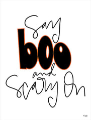 JAXN580 - Say Boo and Scary On - 12x16