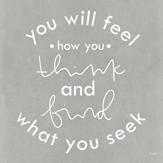 Jaxn Blvd. JAXN619 - JAXN619 - You Will Feel How You Think - 12x12 You Will Feel How You Think, Motivational, Typography, Signs from Penny Lane