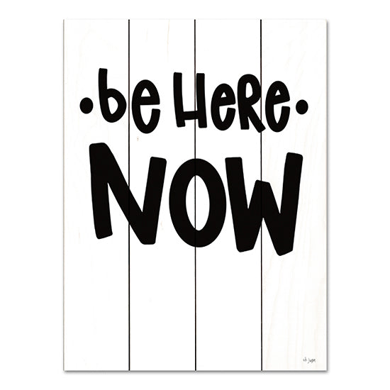 Jaxn Blvd. JAXN632PAL - JAXN632PAL - Be Here Now - 12x16 Be Here Now, Motivational, Black & White, Typography, Signs from Penny Lane