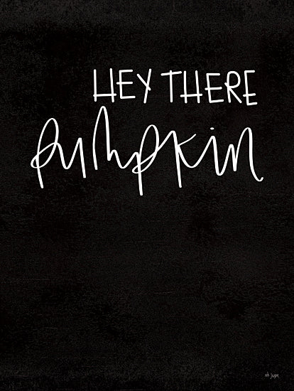 Jaxn Blvd. JAXN633 - JAXN633 - Hey There Pumpkin - 12x16 Hey There Pumpkin, Term of Endearment, Black & White, Typography, Signs from Penny Lane