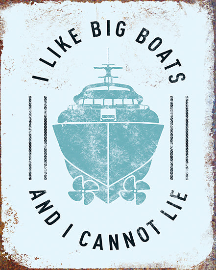 JG Studios JGS513 - JGS513 - I Like Big Boats - 12x16 Humor, I Like Big Boats And I Cannot Lie, Boat, Coastal, Lodge, Typography, Signs, Textual Art from Penny Lane