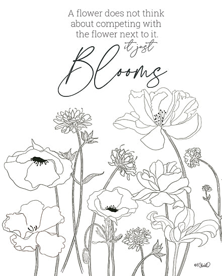 Kate Sherrill KS239 - KS239 - It Just Blooms - 12x16 Flowers, A Flower Does Not Think About Competing with the Flower Next to It, Quotes, Zen Shin, Black & White, Drawing Print, Typography, Signs from Penny Lane
