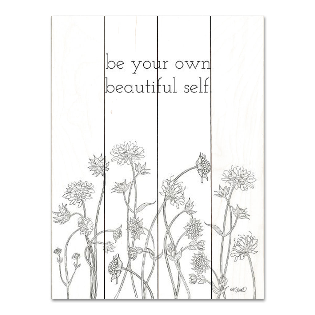 Kate Sherrill KS240PAL - KS240PAL - Be Your Own Beautiful Self - 12x16 Be Your Own Beautiful Self, Motivational, Sketch, Black & White, Flowers, Wildflowers, Typography, Signs from Penny Lane