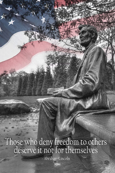 Lori Deiter LD2706 - LD2706 - Freedom to Others - 12x18 Deny Freedom to Others, Quote, Abraham Lincoln, Statue, American Flag, Photography, Signs from Penny Lane