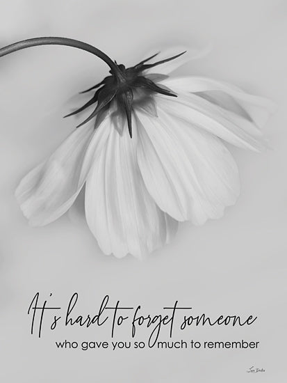 Lori Deiter LD3587 - LD3587 - Hard to Forget - 12x16 Bereavement, Flower, White Flower, It's Hard to Forget Someone Who Gave You so Much to Remember, Typography, Signs, Textual Art, Photography, Black & White from Penny Lane