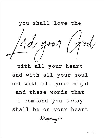 lettered & lined LET229 - LET229 - Lord Your God - 12x16 You Shall Love the Lord Your God, Bible Verse, Deuteronomy, Religious, Typography, Signs from Penny Lane