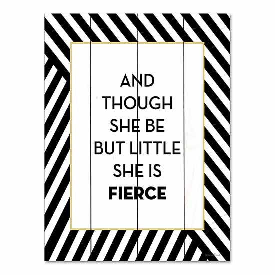 lettered & lined LET275PAL - LET275PAL - She is Fierce - 12x16 And Though she Be But Little She is Fierce, Shakespeare, Quote, Motivational, Typography, Border, Black & White, Signs from Penny Lane