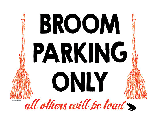 lettered & lined LET446 - LET446 - Broom Parking Only - 16x12 Broom Parking Only, Brooms, Halloween, Humorous, Typography, Signs from Penny Lane