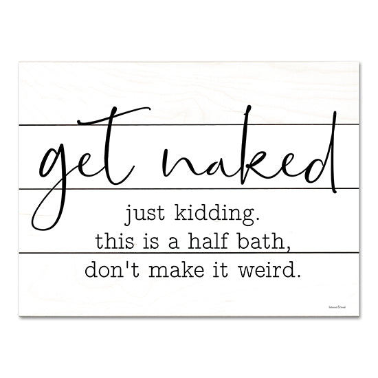 lettered & lined LET511PAL - LET511PAL - Get Naked - 16x12 Get Naked, Humor, Bath, Bathroom, Bathroom Humor, Typography, Signs from Penny Lane