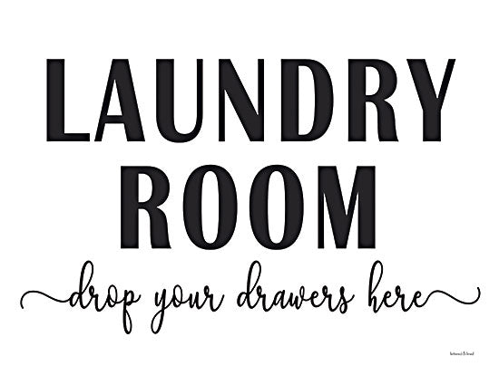 lettered & lined LET592 - LET592 - Drop Your Drawers Here - 16x12 Laundry Room Humor, Laundry, Laundry Room, Humorous, Black & White, Typography, Signs from Penny Lane