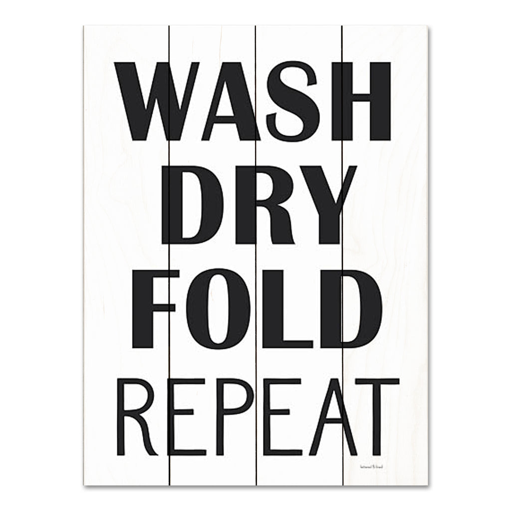 lettered & lined LET694PAL - LET694PAL - Wash, Dry, Fold, Repeat - 12x16 Laundry, Laundry Room, Wash, Dry, Fold, Typography, Signs, Black & White from Penny Lane