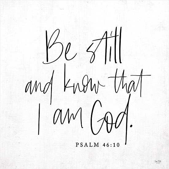Lux + Me Designs LUX201 - LUX201 - Be Still and Know - 12x12 Be Still and Know that I Am God, Bible Verse, Psalm, Religious, Signs from Penny Lane