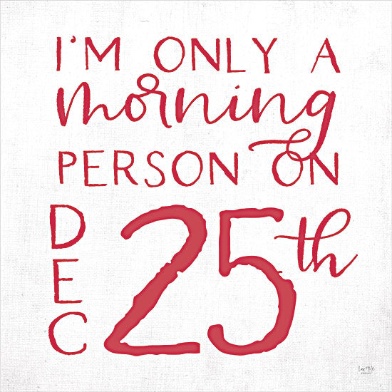 Lux + Me Designs LUX212 - LUX212 - Only a Morning Person - 12x12 Only a Morning Person, Christmas, Holidays, December 25th, Red & White, Signs from Penny Lane