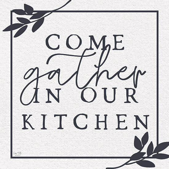 Lux + Me Designs LUX261 - LUX261 - Come Gather in Our Kitchen - 12x12 Come Gather in Our Kitchen, Kitchen, Gather, Leaves, Signs from Penny Lane