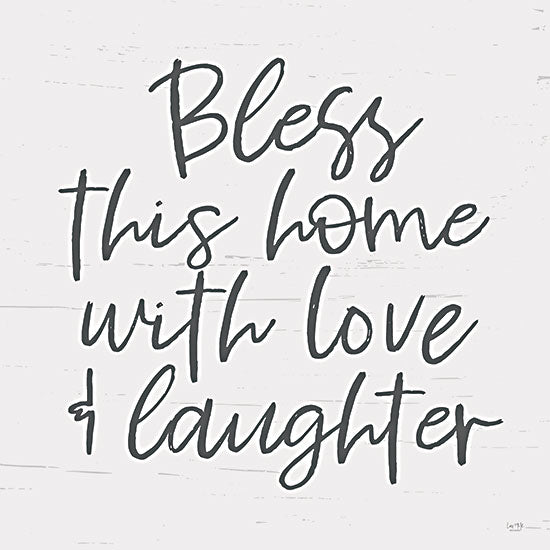 Lux + Me Designs LUX267 - LUX267 - Bless This Home - 12x12 Bless This Home with Love and Laughter, Home, Family, Black & White, Signs from Penny Lane