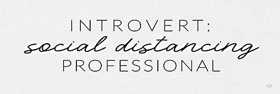 Lux + Me Designs LUX279 - LUX279 - Social Distancing Professional - 18x6 Introvert, Social Distancing, Quarantine, Humorous, Black & White, Signs from Penny Lane