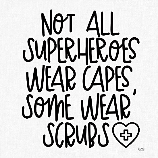 Lux + Me Designs LUX287 - LUX287 - Not All Superheroes Wear Capes - 12x12 Superheroes, Doctors, Nurses, Scrubs, Hospital Workers, Capes, Humorous, Signs from Penny Lane