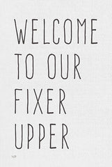 LUX299 - Welcome to Our Fixer Upper   - 12x18