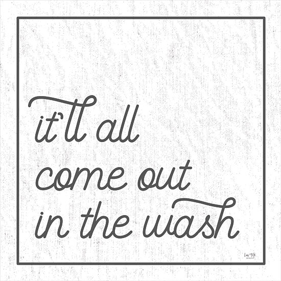 Lux + Me Designs LUX409 - LUX409 - It'll All Come Out in the Wash - 12x12 Laundry, It'll All Come Out in the Wash, Signs from Penny Lane