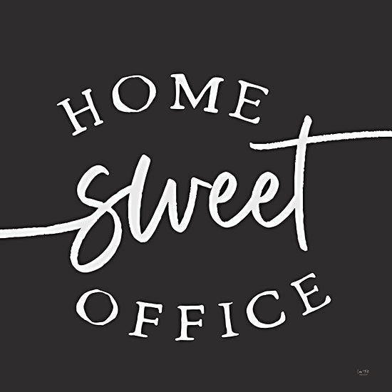 Lux + Me Designs  LUX420 - LUX420 - Home Sweet Office    - 12x12 Home Sweet Office, Quarantine Art, Black & White, Signs, Humorous from Penny Lane