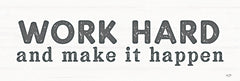 LUX425 - Work Hard and Make It Happen - 18x6